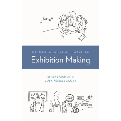 A Collaborative Approach to Exhibition Making