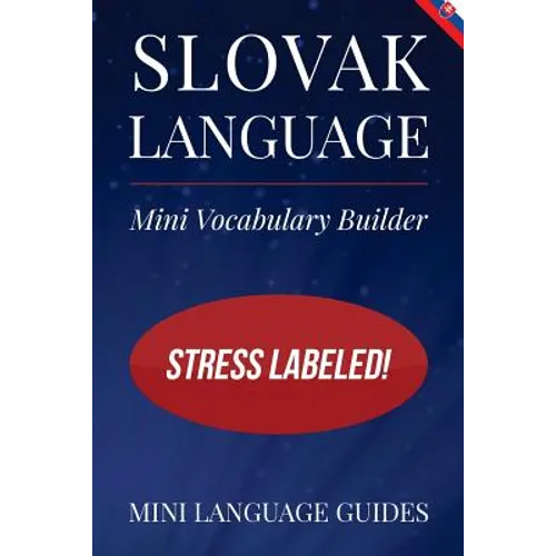 Slovak Language Mini Vocabulary Builder: Stress Labeled!