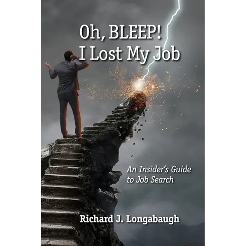 Oh BLEEP! I Lost My Job
