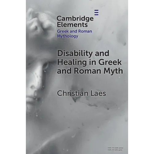 Disability and Healing in Greek and Roman Myth