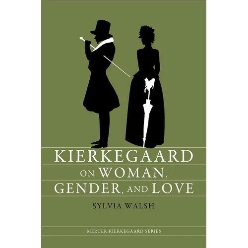 Kierkegaard on Woman Gender &