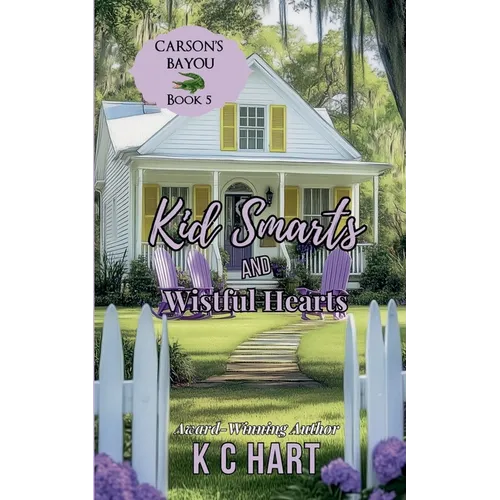 Kid Smarts & Wistful Hearts (Contemporary Christian Romance)