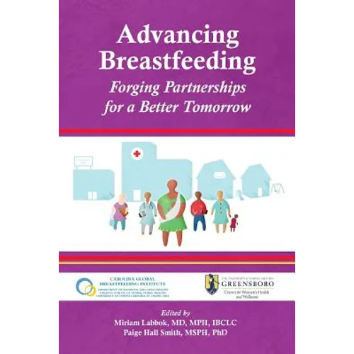 Advancing Breastfeeding: Forging Partnerships for a Better Tomorrow