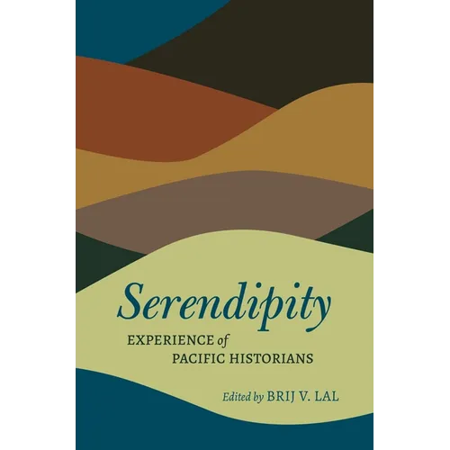Serendipity: Experience of Pacific Historians