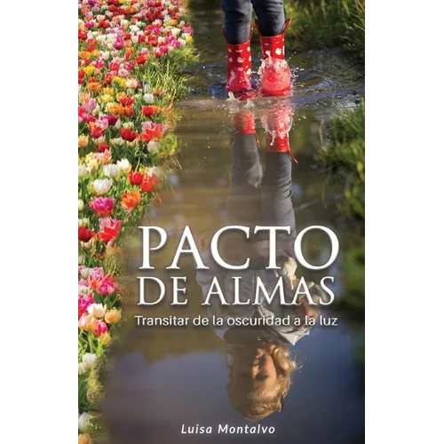 Pacto de Almas: Transitar de la Oscuridad a la Luz