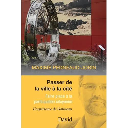 Passer de la ville à la cité: Faire place à la participation citoyenne