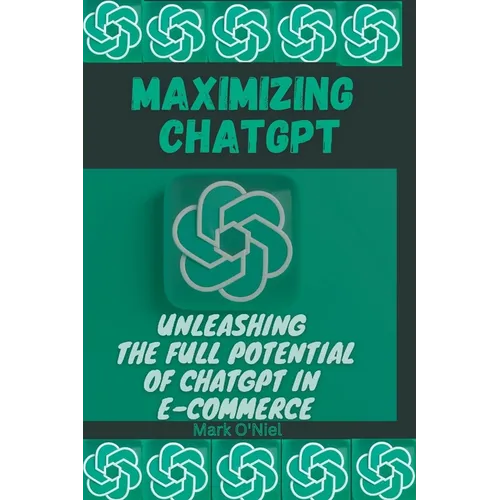 Maximizing ChatGPT: Unleashing the full potential of ChatGPT in E-commerce