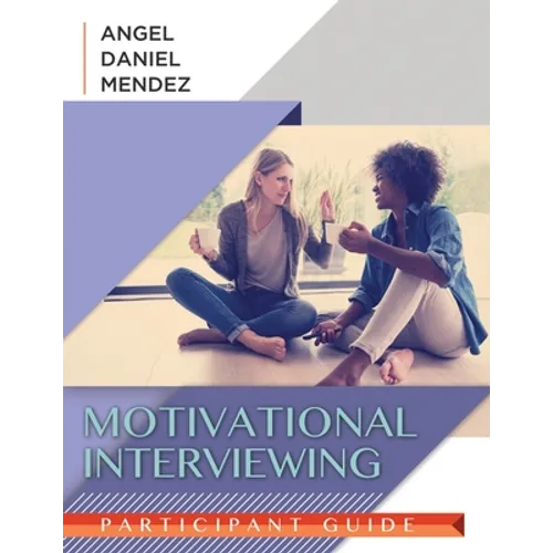 Motivational Interviewing Participant Guide