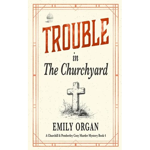 Trouble in the Churchyard