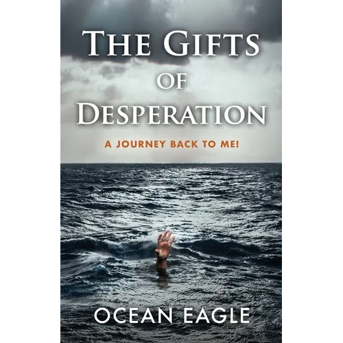 The Gifts of Desperation: A Journey Back to Me!