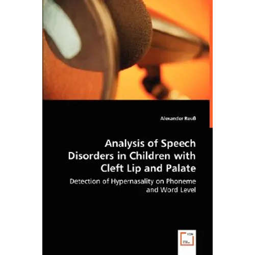Analysis of Speech Disorders in Children with Cleft Lip and Palate