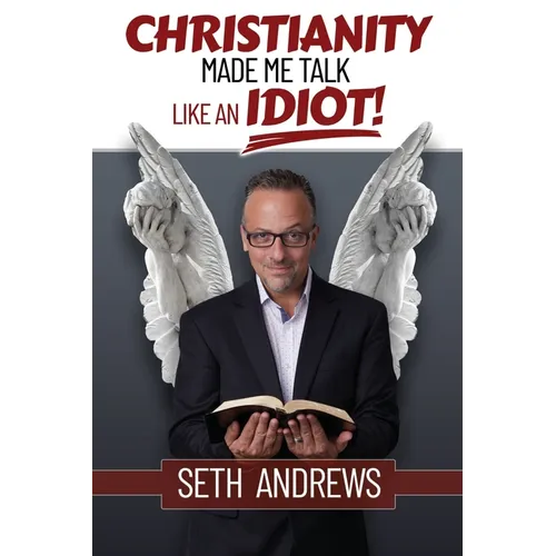 Christianity Made Me Talk Like an Idiot