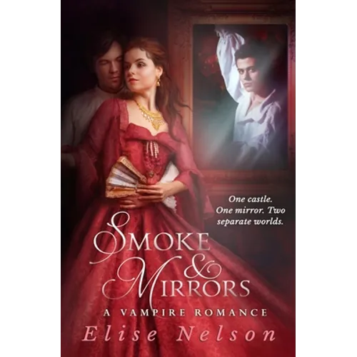 Smoke and Mirrors: A Vampire Romance