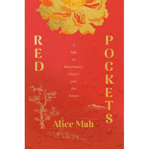 Red Pockets: A Tale of Inheritance, Ghosts and the Future