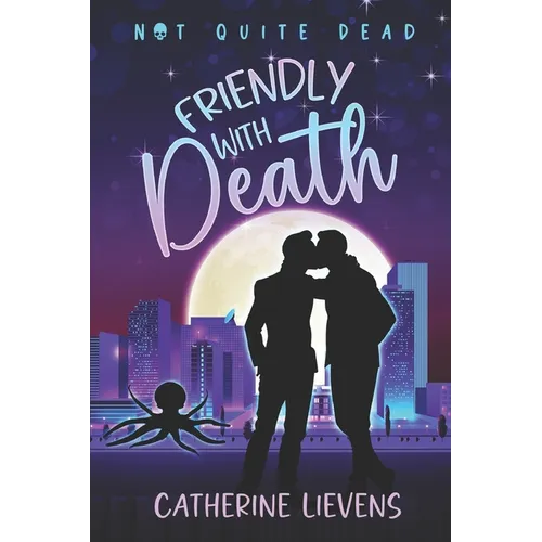 Friendly With Death