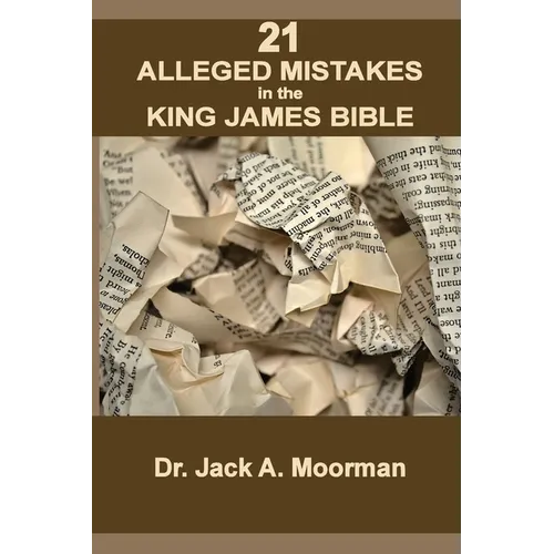 21 Alleged Mistakes in the King James Bible: FOR EXAMPLE: Conies, Brass and Easter