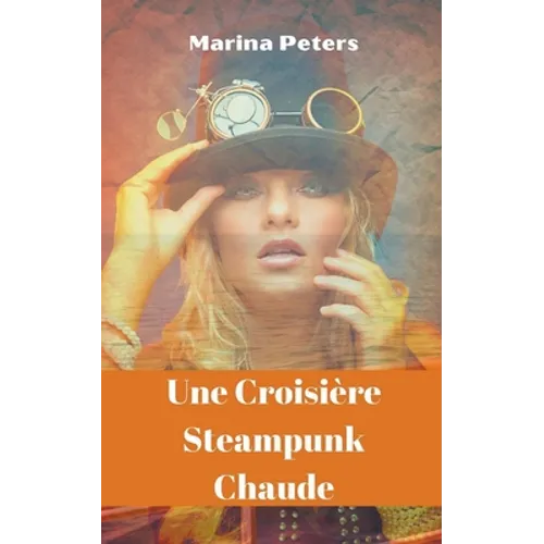 Une Croisière Steampunk Chaude