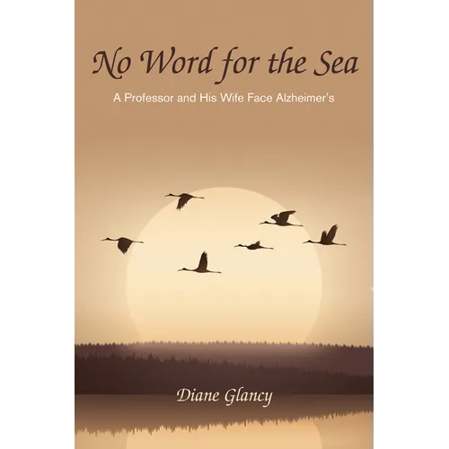 No Word for the Sea: A Professor and His Wife Face Alzheimer's