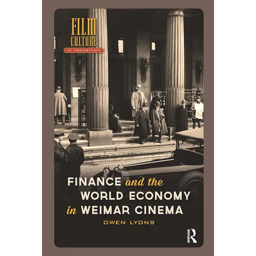 Finance and the World Economy in Weimar Cinema