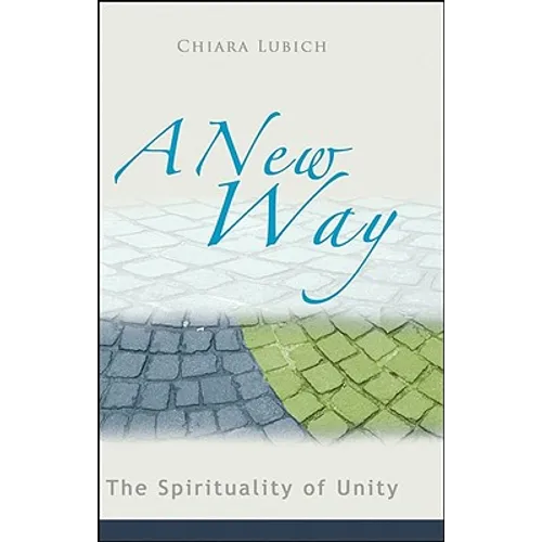 A New Way: The Spirituality of Unity