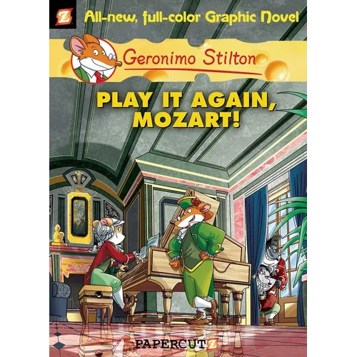 Geronimo Stilton Graphic Novels #8: Play It Again, Mozart!