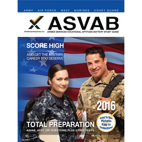 ASVAB Armed Services Vocational Aptitude Battery Study Guide 2016
