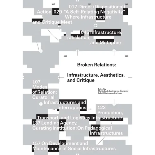 Broken Relations: Infrastructure, Aesthetics, and Critique