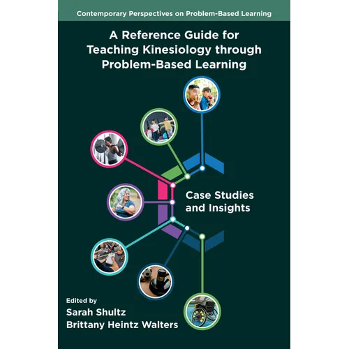 A Reference Guide for Teaching Kinesiology Through Problem-Based Learning: Case Studies and Insights