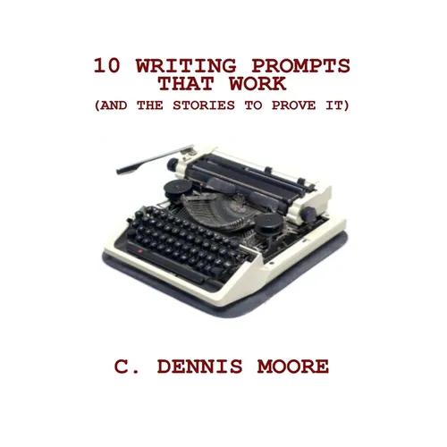 10 Writing Prompts That Work (and the stories to prove it)