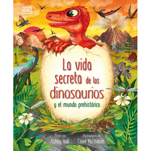 La Vida Secreta de Los Dinosaurios Y El Mundo Prehistórico (Prehistoric Worlds)