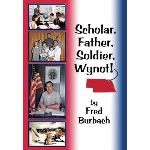Scholar, Father, Soldier, Wynot!