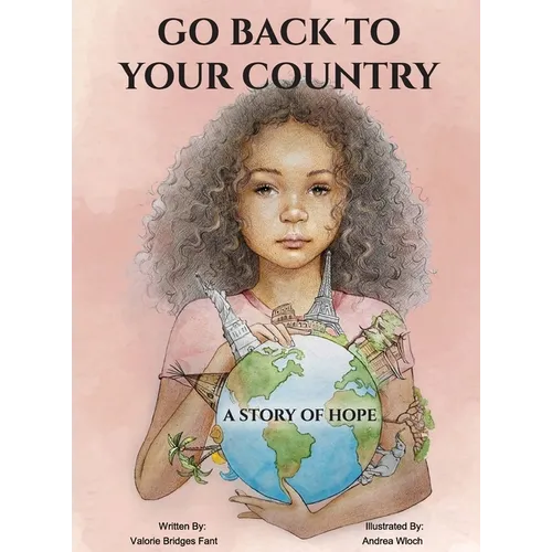 Go Back to Your Country: A Story of Hope