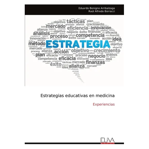 Estrategias educativas en medicina: Experiencias