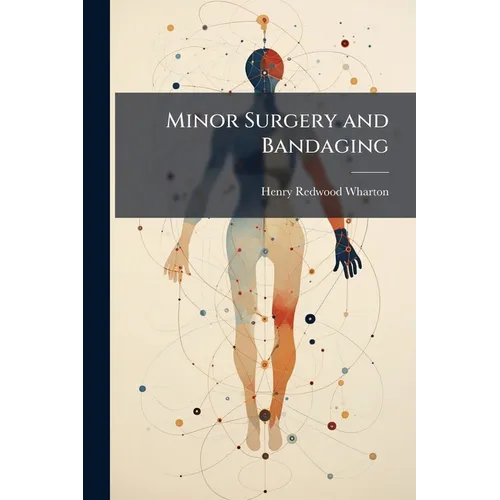 Minor Surgery and Bandaging