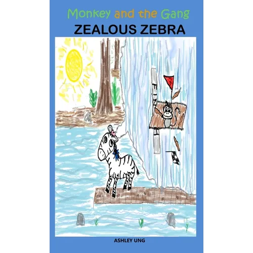 Monkey and the Gang Zealous Zebra