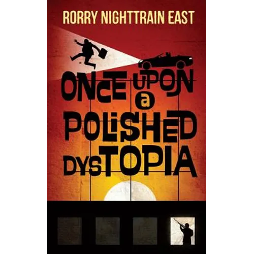Once Upon a Polished Dystopia