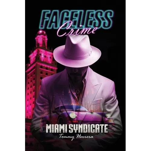 Faceless Crime: Miami Syndicate