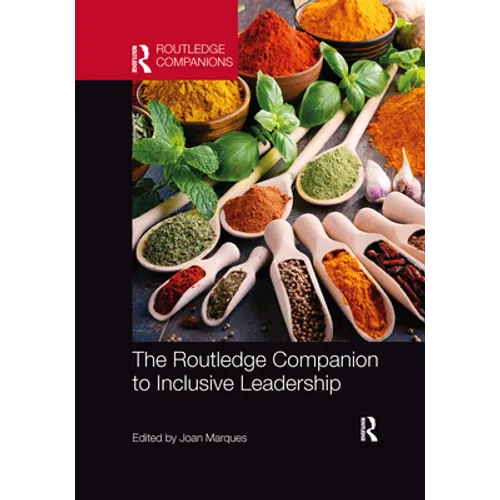 The Routledge Companion to Inclusive Leadership