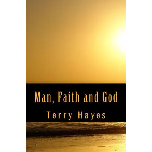Man, Faith and God