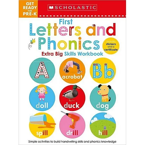 First Letters and Phonics Get Ready for Pre-K Workbook: Scholastic Early Learners (Extra Big Skills Workbook)