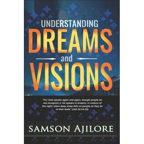Understanding Dreams and Visions