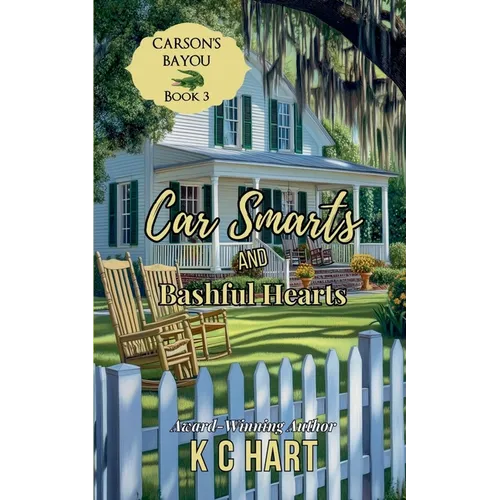 Car Smarts & Bashful Hearts