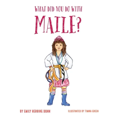 What Did You Do With Maile?