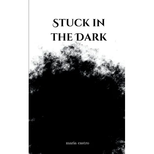 Stuck in the Dark