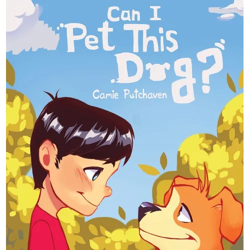 Can I Pet This Dog?