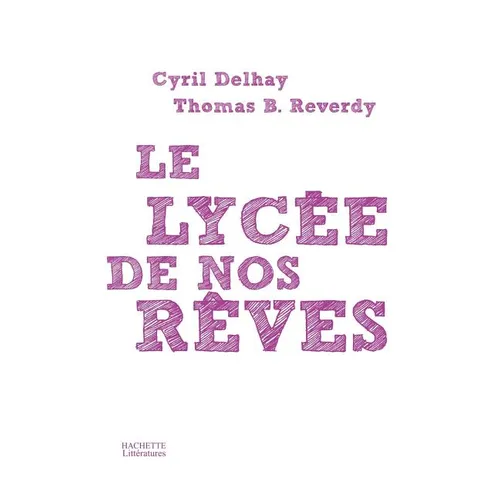 Le lycée de nos rêves
