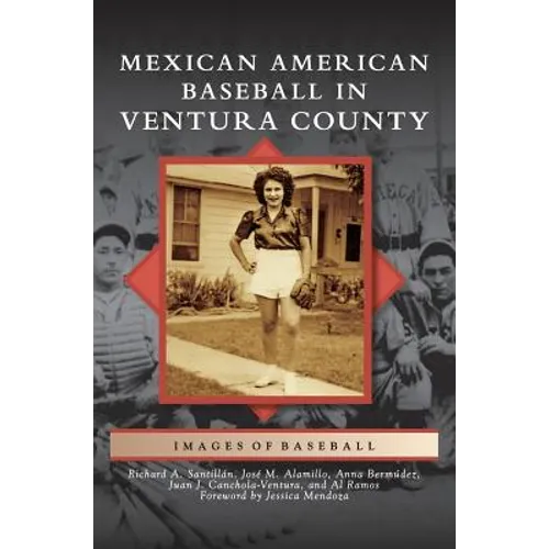 Mexican American Baseball in Ventura County