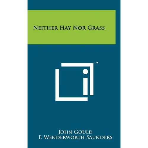 Neither Hay Nor Grass