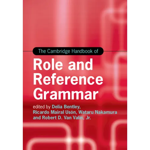 The Cambridge Handbook of Role and Reference Grammar