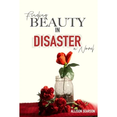 Finding Beauty in Disaster
